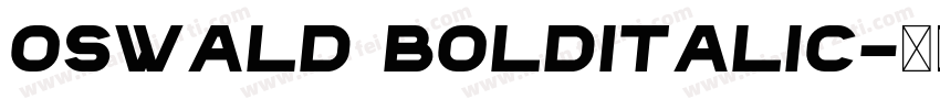 0swald boldItalic字体转换